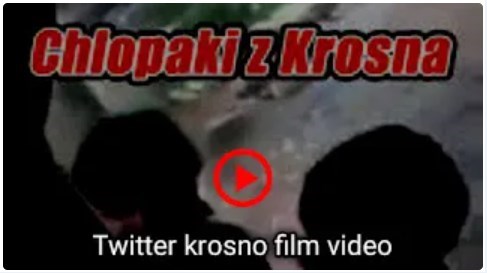 Link Real Krosno Menel Film Video Nagranie Wodka Twitter Reddit