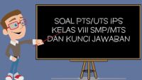 Soal PTS/UTS IPS Kelas 8 Semester 1 tahun 2021